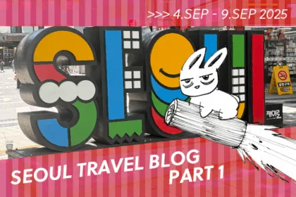 Seoul travel blog 2025 [part 1]